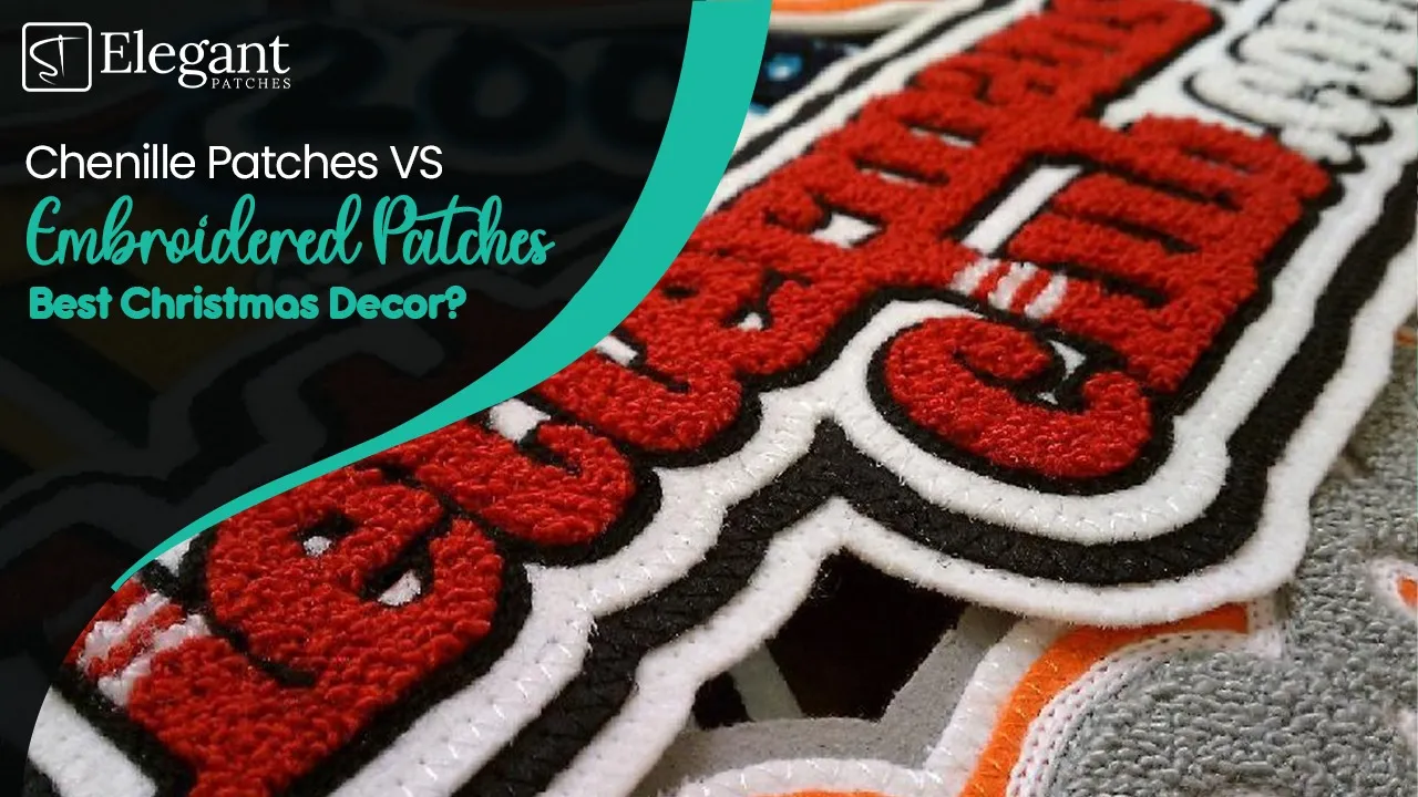 Chenille Patches Vs Embroidered Patches - Best Christmas Decor?