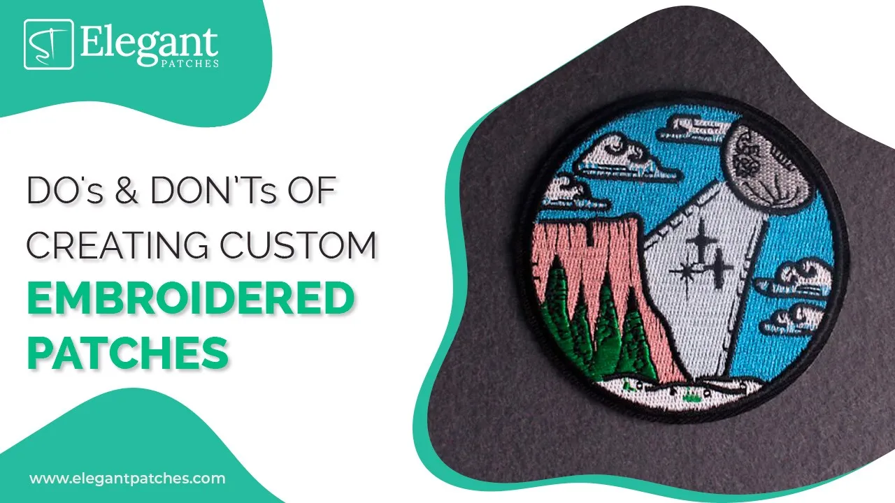 Dos and Donts of creating custom embroidered patches
