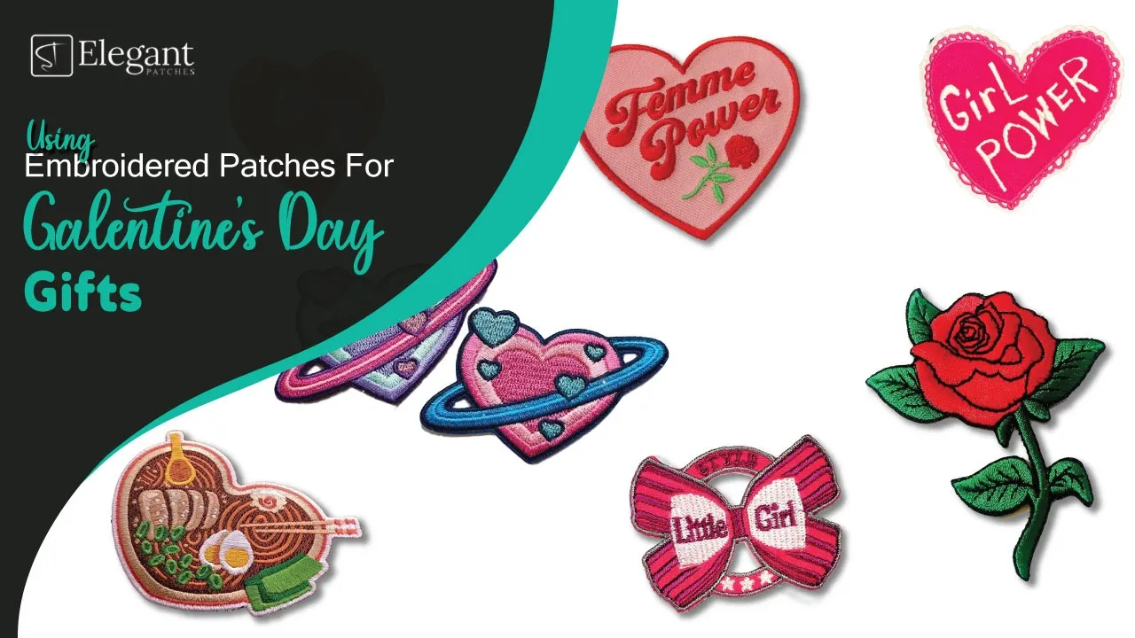 Using Embroidered Patches For Galentine’s Day Gifts